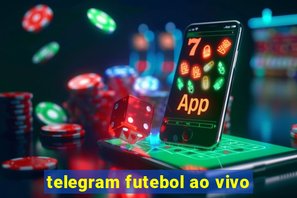 telegram futebol ao vivo